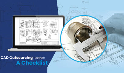 A Checklist for Finding the Right Outsourcing Partner for Your CAD Drafting Services