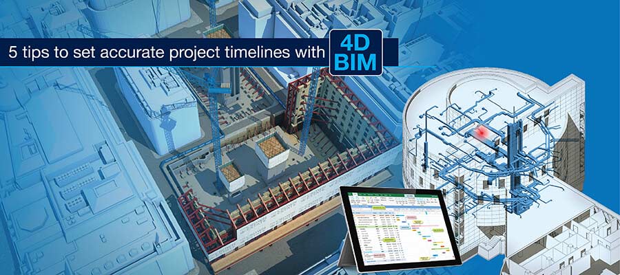 5 Best Tips to Implement 4D BIM for Construction Scheduling
