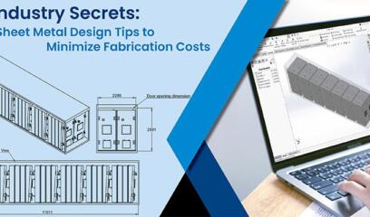 4 Best Practices for Sheet Metal Design Modeling to Reduce Fabrication Costs