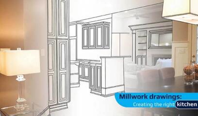 How millwork drawings help select the right design mix for kitchen cabinets