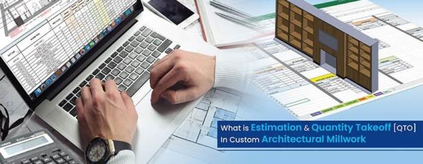 A Comprehensive Guide to Millwork Estimation and Quantity Takeoff